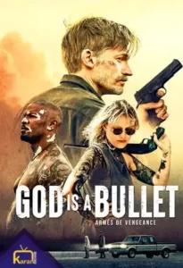 دانلود فیلم God's Bullet 2023 با زیرنویس فارسی از مدیا وسکو مووی