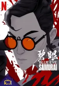دانلود انیمه Blue Eyed Samurai 2023 با زیرنویس فارسی پیوست شده از مدیا وسکو مووی