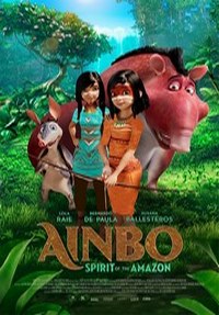 دانلود انیمیشن Ainbo Spirit of the Amazon 2021 با زیرنویس فارسی ضمیمه شده است